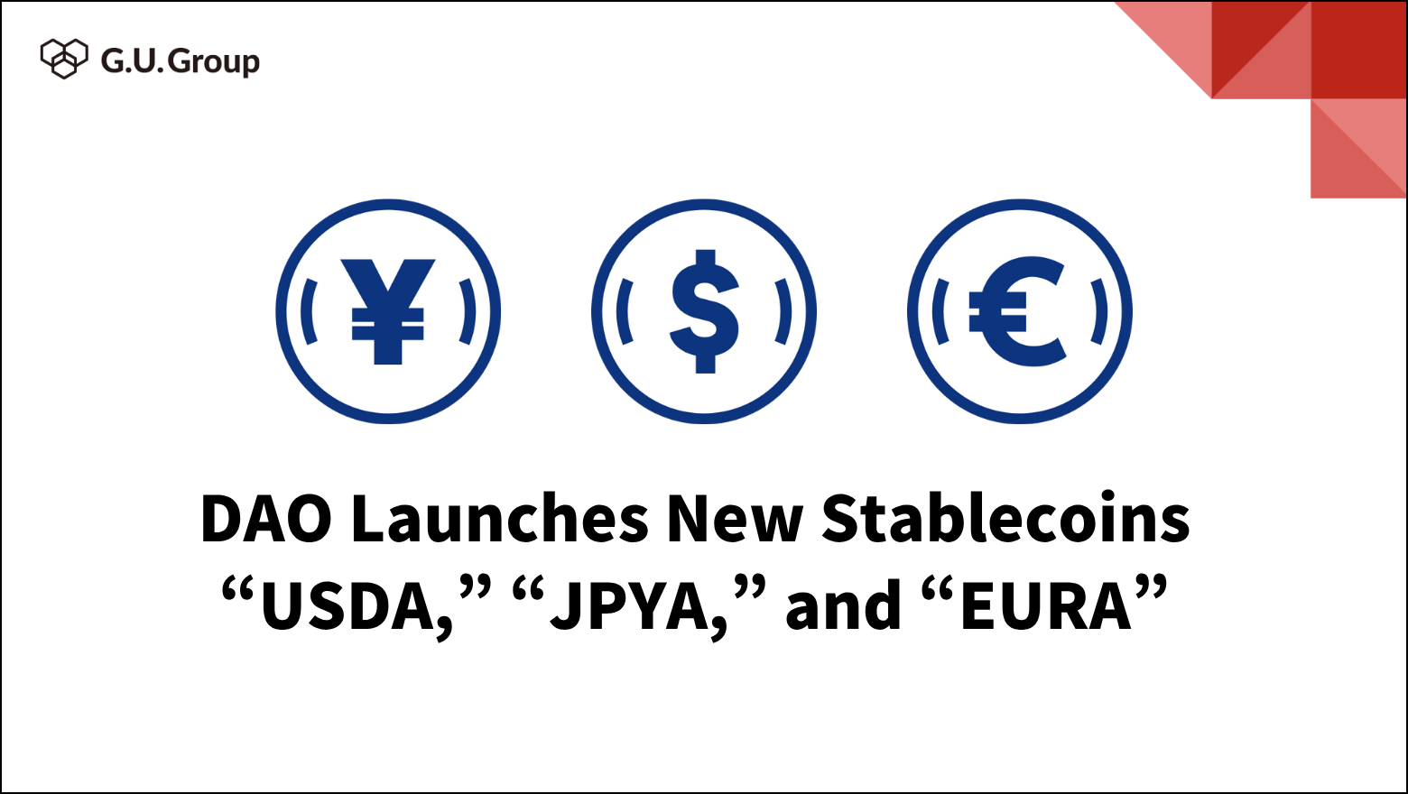 DAO Launches New Stablecoins “USDA,” “JPYA,” and “EURA”