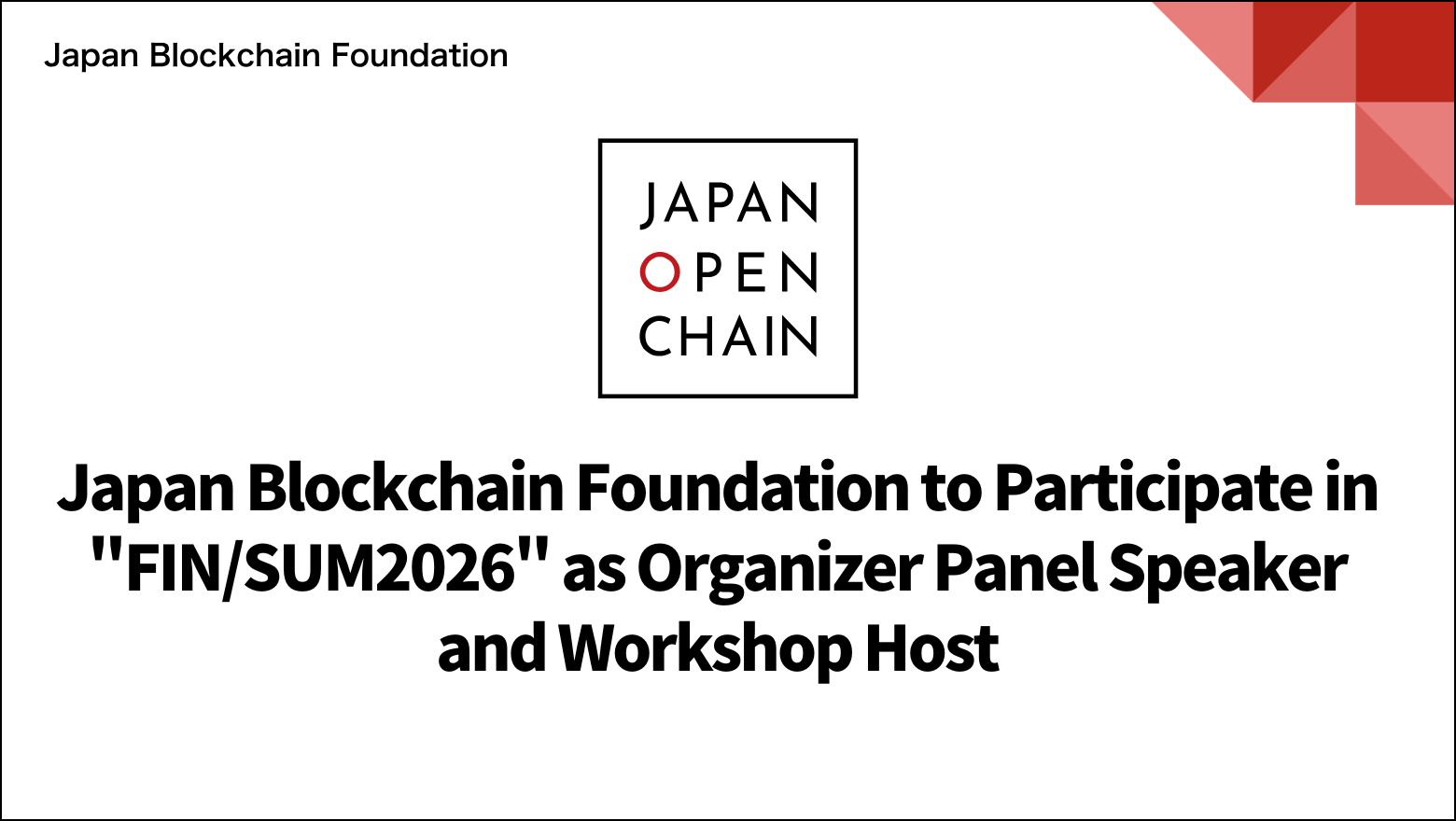 Japan Blockchain Foundation to Participate in "FIN/SUM2026" as Organizer Panel Speaker and Workshop Host