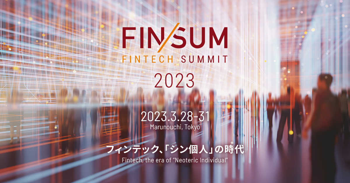 Speaking at Host Panel Discussions and More at "FIN/SUM2023" Hosted by Nikkei and Financial Services Agency